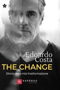 Abbildung von: The change. Storia della mia trasformazione - Storie di successo;Santelli