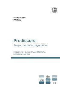 Abbildung von: Prediscorsi. Senso, memoria, cognizione - Traduco;Tab edizioni
