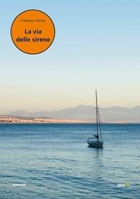 Abbildung von: La via delle sirene - Le Fenici;Montag
