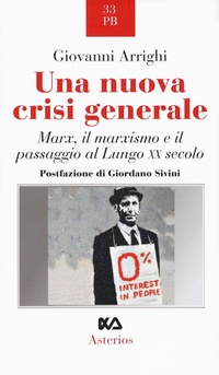 Abbildung von: Una nuova crisi generale. Marx, il marxismo e il passaggio al Lungo XX secolo - Piccola bibliothiki;Asterios