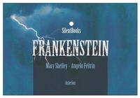 Abbildung von: Frankenstein - SilentBooks;Asterios