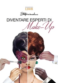Abbildung von: Diventare esperti di make-up - Grandi passioni;Edizioni LSWR