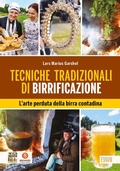 Cover: Tecniche tradizionali di birrificazione. L'arte perduta della birra contadina - Grandi passioni;Edizioni LSWR