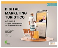 Abbildung von: Digital marketing turistico e strategie di «revenue management» per il settore ricettivo - Modelli di business;Edizioni LSWR