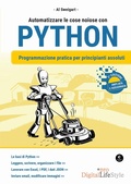 Cover: Automatizzare le cose noiose con Python. Programmazione pratica per principianti assoluti - Digital Lifestyle Pro;Edizioni LSWR
