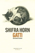 Cover: Gatti. Una storia d'amore - Le meraviglie;Fazi
