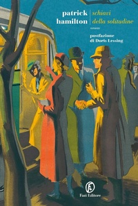 Abbildung von: Schiavi della solitudine - Le strade;Fazi