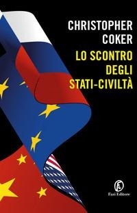 Abbildung von: Lo scontro degli stati-civiltà - Le terre;Fazi