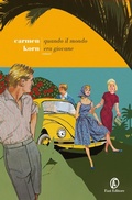 Cover: Quando il mondo era giovane - Le strade;Fazi