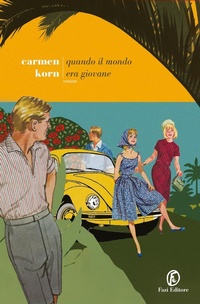 Abbildung von: Quando il mondo era giovane - Le strade;Fazi