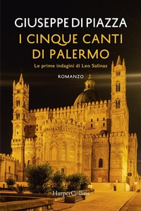 Abbildung von: I cinque canti di Palermo. Le prime indagini di Leo Salinas - HarperCollins Italia