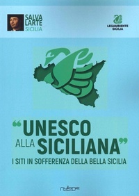 Abbildung von: Unesco alla siciliana. I siti in sofferenza della bella Sicilia - Nulla Die