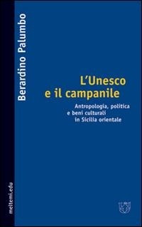 Abbildung von: L' Unesco e il campanile. Antropologia, politica e beni culturali in Sicilia orientale - Meltemi.edu;Booklet Milano