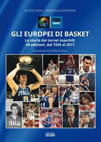 Abbildung von: Gli europei di basket. La storia dei tornei maschili: 40 edizioni, dal 1935 al 2017 - Simple