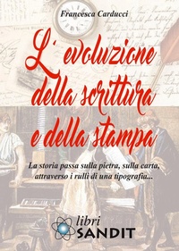 Abbildung von: L' evoluzione della scrittura e della stampa - Sandit Libri