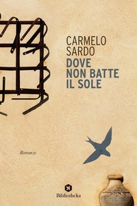 Abbildung von: Dove non batte il sole - Open;Bibliotheka Edizioni