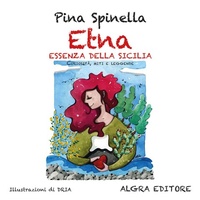 Abbildung von: Etna. Essenza della Sicilia. Curiosità, miti e leggende - Algra