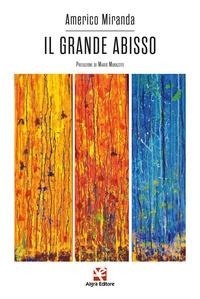 Abbildung von: Il grande abisso - Scritti;Algra
