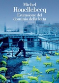 Cover: Estensione del dominio della lotta - I delfini. Best seller;La nave di Teseo