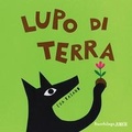 Cover: Lupo di terra - I libricini;Bacchilega Editore