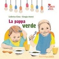 Cover: La pappa verde. Le storie del nido - I libricini;Bacchilega Editore