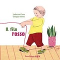 Cover: Il filo rosso. Le storie del nido - I libricini;Bacchilega Editore