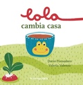Cover: Lola cambia casa - I libricini;Bacchilega Editore