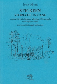 Abbildung von: Stickeen. Storia di un cane. Testo inglese a fronte - Il piacere di leggere;La Vita Felice