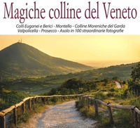 Abbildung von: Magiche colline del Veneto - Azzurra Publishing