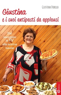 Abbildung von: Giustina e i suoi antipasti da applausi - CSA Editrice