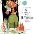 Cover: Se ti sbrighi trovi ancora il mondo - Grandi storie al quadrato;Carthusia