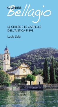 Abbildung von: Scoprire Bellagio. Le chiese e le cappelle dell'antica pieve - New Press