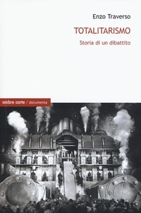 Abbildung von: Totalitarismo. Storia di un dibattito - Documenta;Ombre Corte