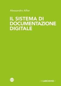 Abbildung von: Il sistema di documentazione digitale - Editrice Bibliografica