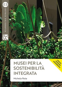 Abbildung von: Musei per la sostenibilità integrata - Geografie culturali;Editrice Bibliografica