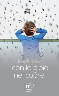 Abbildung von: Con la gioia nel cuore - Narratori Rogiosi;Rogiosi