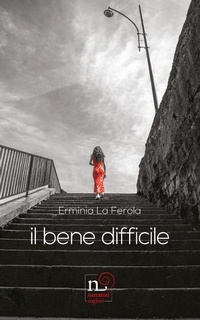 Abbildung von: Il bene difficile - Narratori Rogiosi;Rogiosi