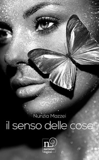 Abbildung von: Il senso delle cose - Narratori Rogiosi;Rogiosi