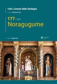 Abbildung von: Noragugume. Tutti i comuni della Sardegna - Carlo Delfino Editore