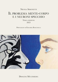 Abbildung von: Il problema mente-corpo e i neuroni specchio - Saggi;Diogene Multimedia