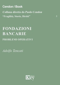 Abbildung von: Fondazioni bancarie - Fragilità, storie, diritti;Key Editore