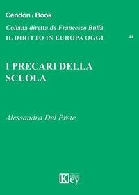 Abbildung von: I precari della scuola - Il diritto in Europa oggi;Key Editore