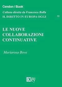 Abbildung von: Le nuove collaborazioni continuative - Il diritto in Europa oggi;Key Editore