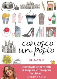 Abbildung von: Conosco un posto. Milano - MAGAZZINI SALANI
