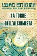Cover: La torre dell'alchimista. Libro enigma - MAGAZZINI SALANI