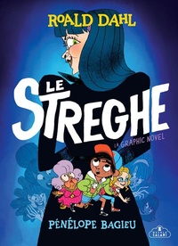 Abbildung von: Le streghe. La graphic novel - Nuvole Salani;Magazzini Salani