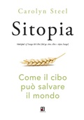 Cover: Sitopia. Come il cibo pu&ograve; salvare il mondo - Piano B