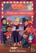 Cover: Pronte per il talent show. Girls who code - Il Castoro bambini;Il Castoro