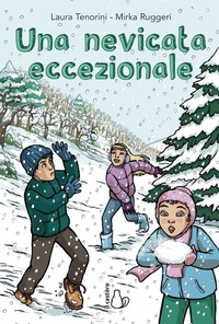 Abbildung von: Una nevicata eccezionale - Il Castoro bambini;Il Castoro