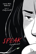 Cover: Speak. Il graphic novel - Il Castoro bambini;Il Castoro